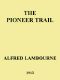 [Gutenberg 44987] • The Pioneer Trail